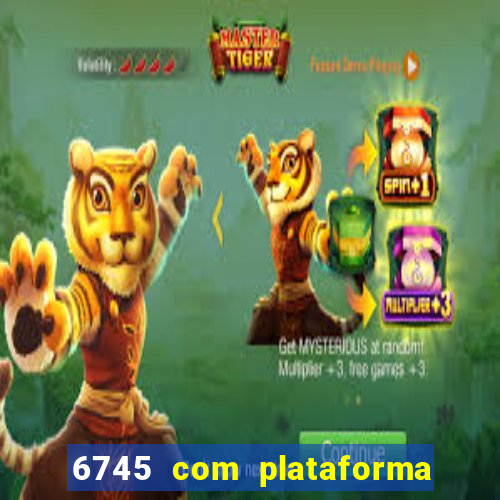 6745 com plataforma de jogos