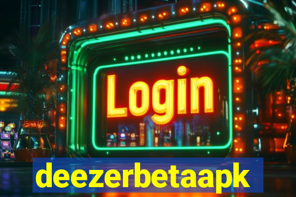deezerbetaapk