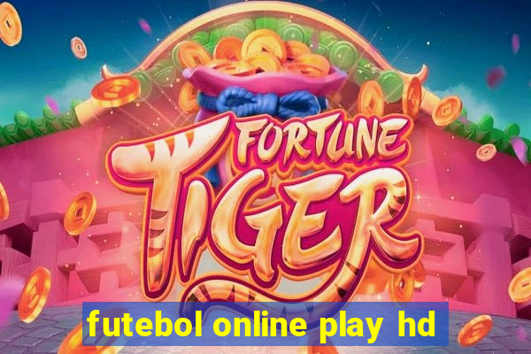 futebol online play hd