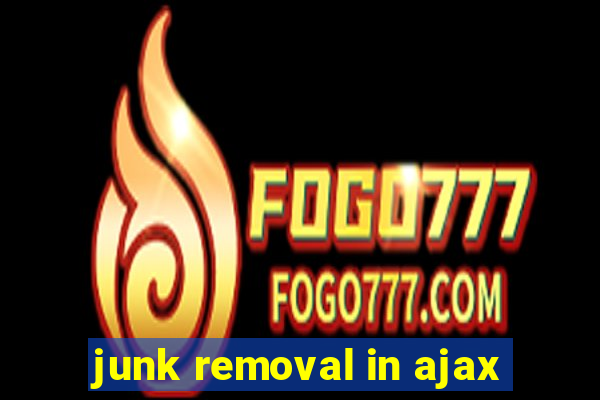 junk removal in ajax