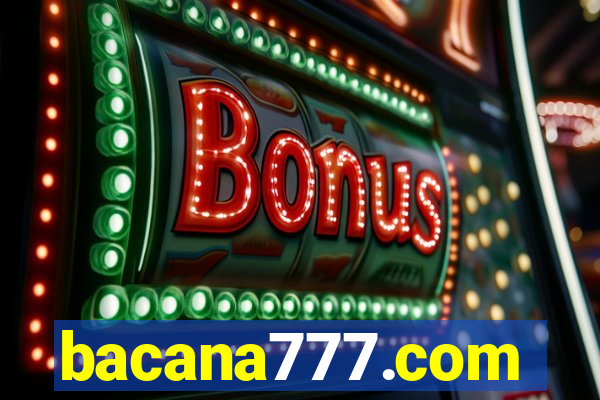 bacana777.com