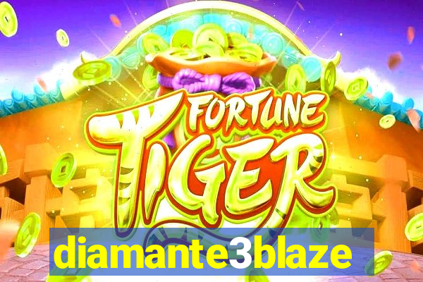 diamante3blaze