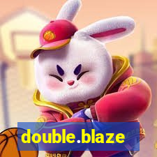 double.blaze