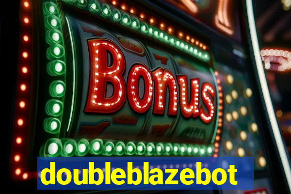doubleblazebot