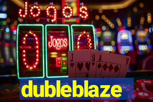 dubleblaze