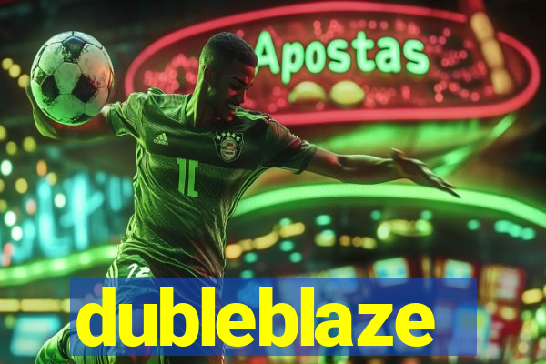 dubleblaze