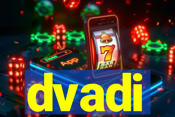 dvadi