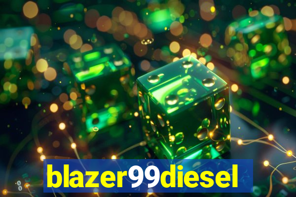 blazer99diesel