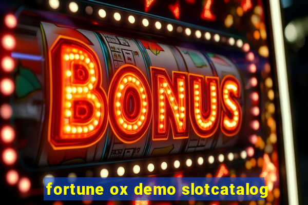 fortune ox demo slotcatalog