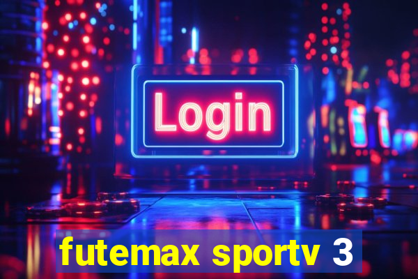 futemax sportv 3