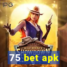 75 bet apk