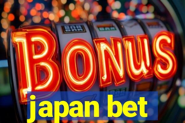 japan bet