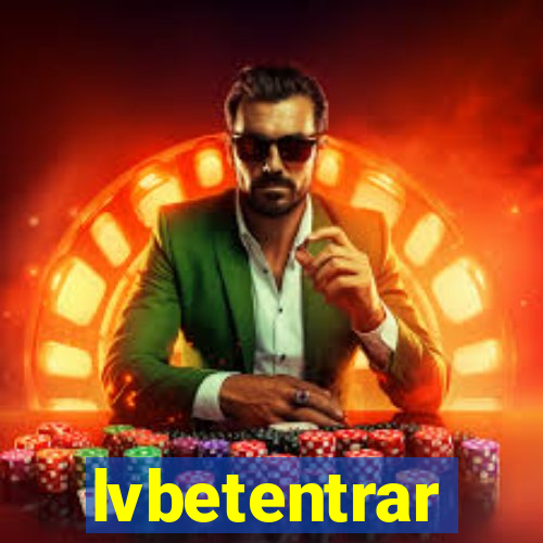 lvbetentrar