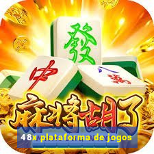 48x plataforma de jogos