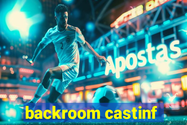 backroom castinf