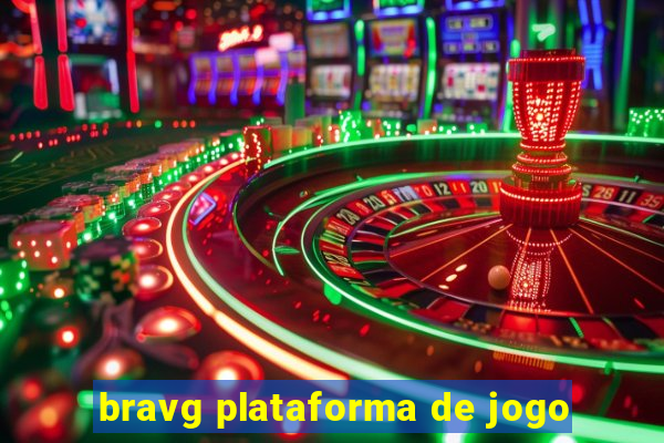 bravg plataforma de jogo