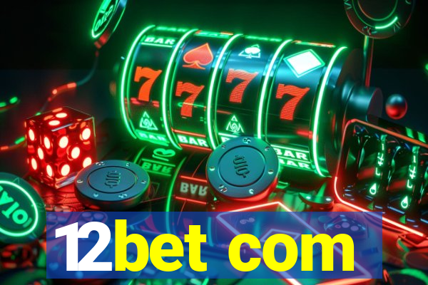 12bet com
