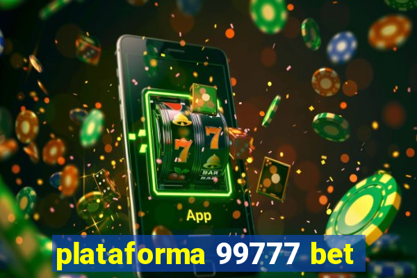 plataforma 99777 bet