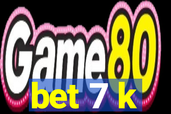 bet 7 k