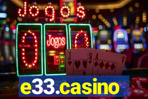 e33.casino