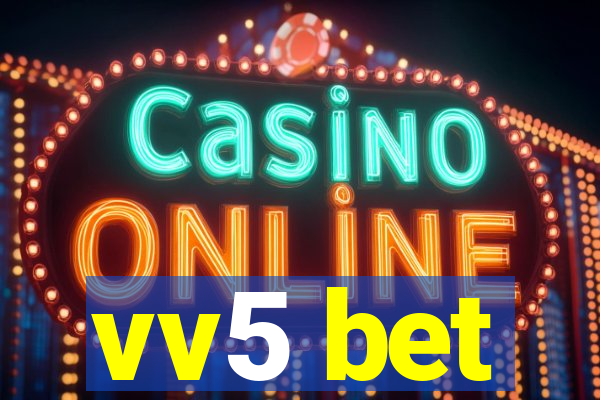 vv5 bet