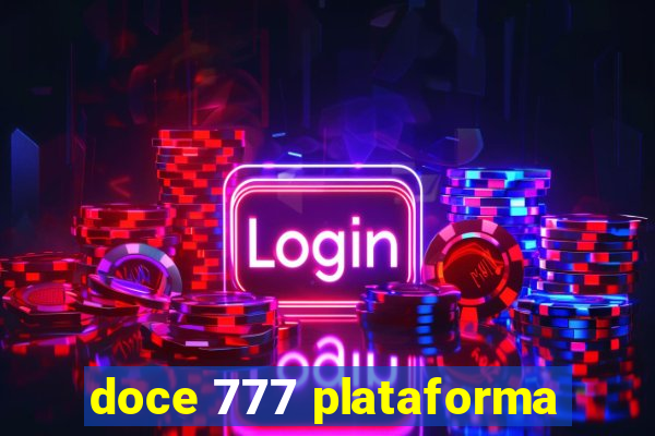 doce 777 plataforma