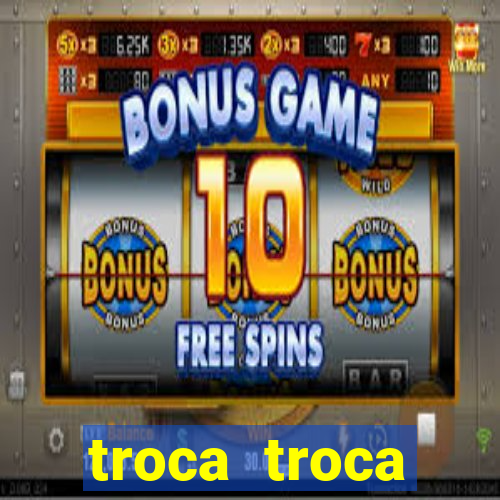 troca troca cruzeiro sp