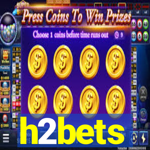 h2bets