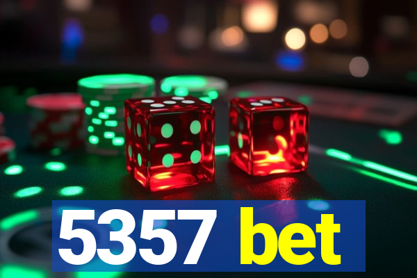 5357 bet