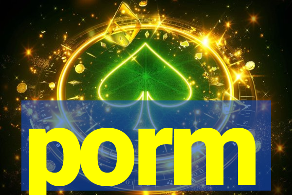porm
