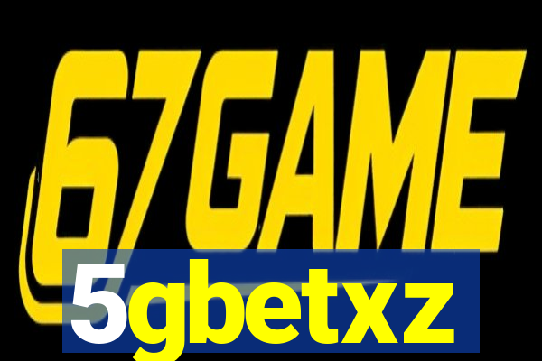 5gbetxz