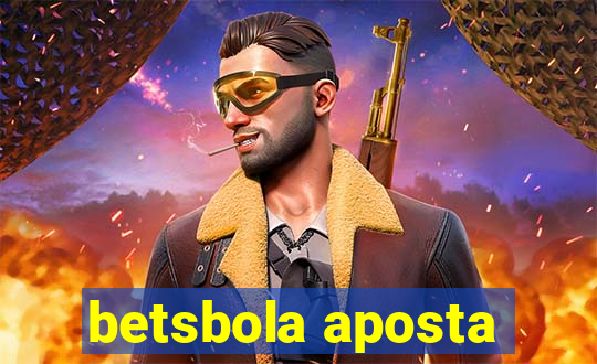 betsbola aposta