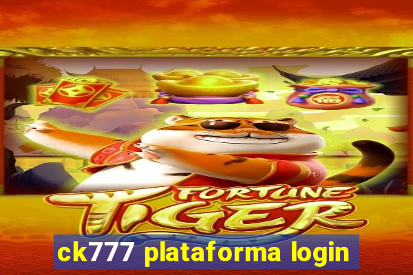 ck777 plataforma login