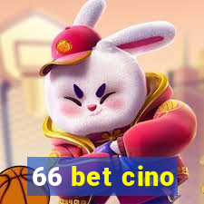 66 bet cino