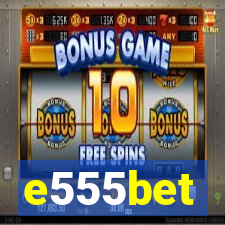 e555bet