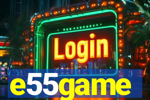 e55game