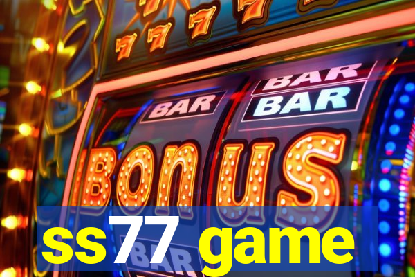 ss77 game