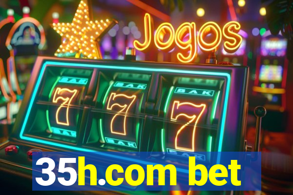 35h.com bet