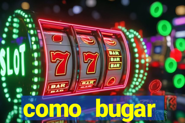 como bugar plataforma de jogos