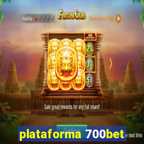 plataforma 700bet