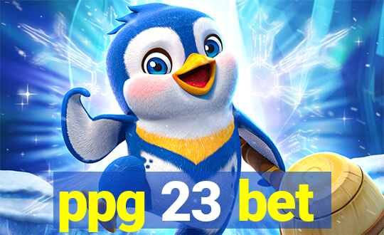 ppg 23 bet