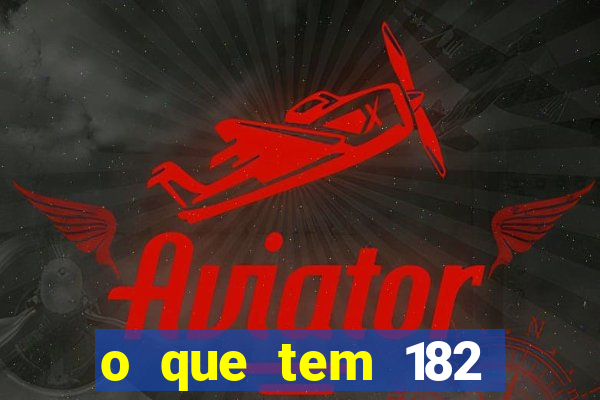 o que tem 182 dentes é guarda um monstro qual dente