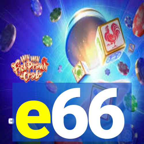 e66