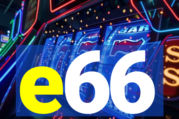 e66