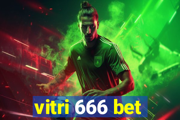vitri 666 bet