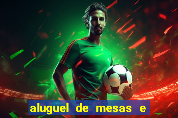 aluguel de mesas e cadeiras na zona noroeste em santos