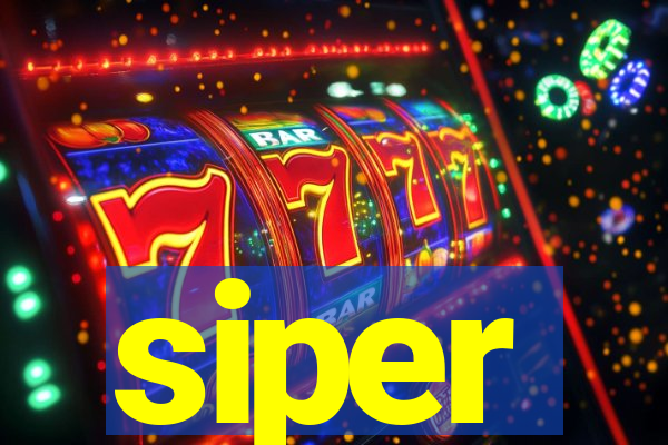 siper