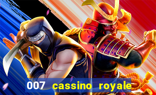 007 cassino royale completo dublado