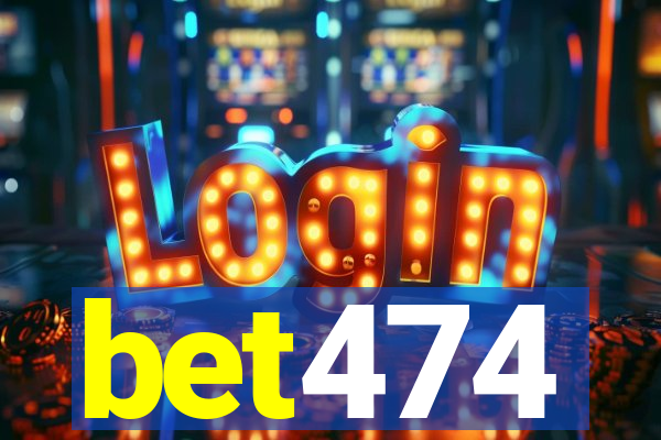 bet474