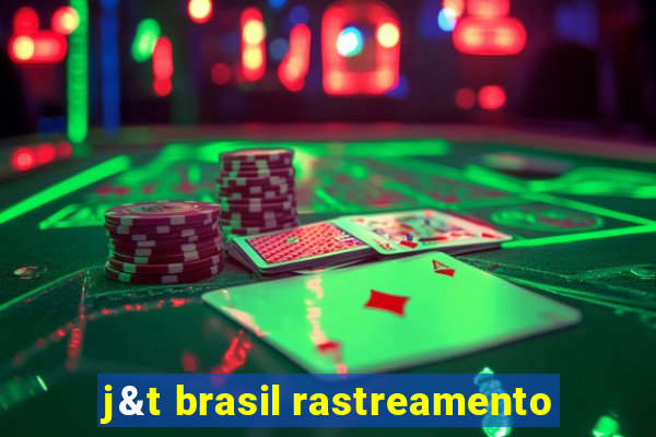 j&t brasil rastreamento